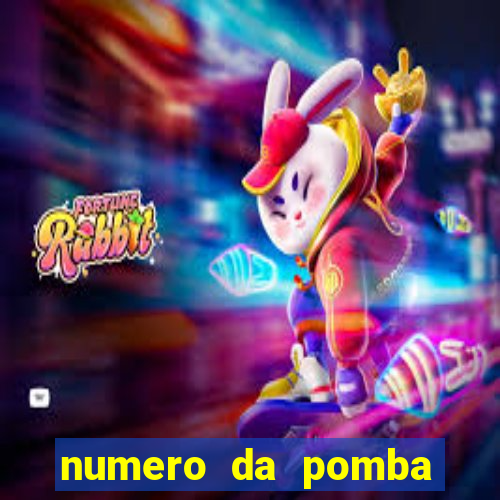 numero da pomba jogo do bicho